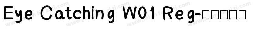 Eye Catching W01 Reg字体转换
